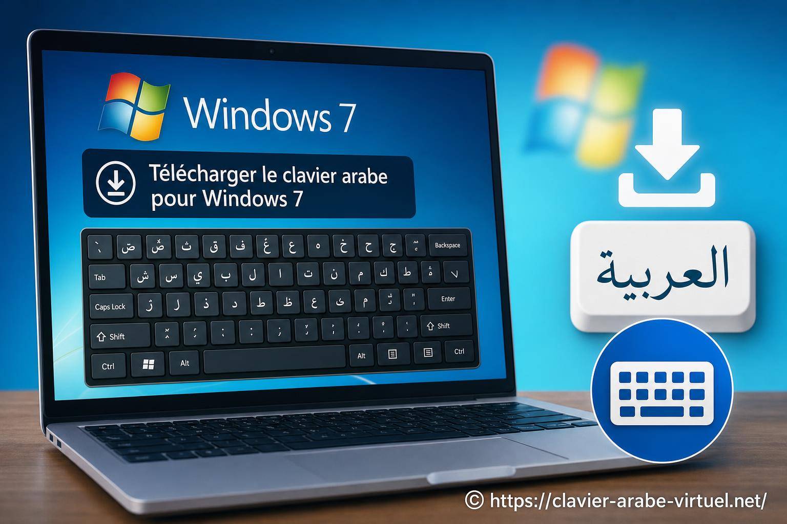 Télécharger le clavier arabe pour Windows 7 : comment faire facilement ?
